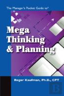 The Manager'S Pocket Guide To Mega Thinking