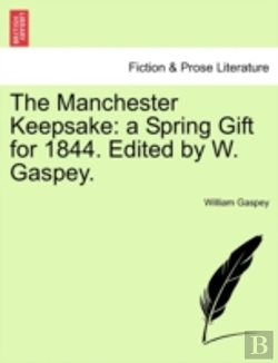 Bertrand.pt - The Manchester Keepsake: A Spring Gift F