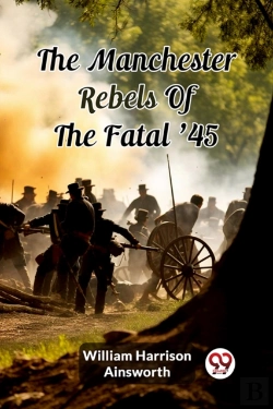 Bertrand.pt - The Manchester Rebels Of The Fatal '45 (Edition2024)