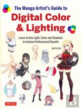 The Manga Artist'S Guide To Digital Color & Lighting