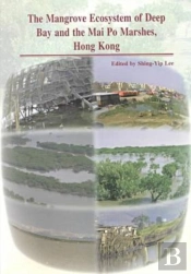 The Mangrove Ecosystem Of Deep Bay And The Mai Po Marshes, Hong Kong