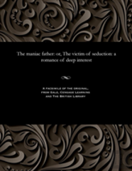The Maniac Father