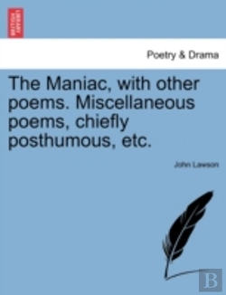 Bertrand.pt - The Maniac, With Other Poems. Miscellane