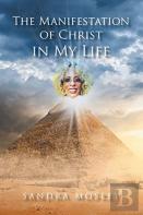 The Manifestation Of Christ In My Life