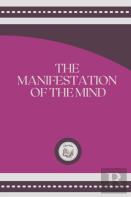 The Manifestation Of The Mind