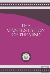 The Manifestation Of The Mind