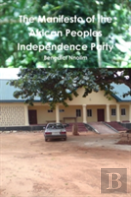The Manifesto Of The African Peoples' Independence Party