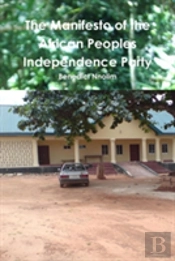 The Manifesto Of The African Peoples' Independence Party