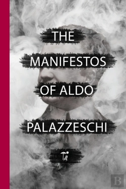 Bertrand.pt - The Manifestos Of Aldo Palazzeschi