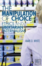 The Manipulation Of Choice