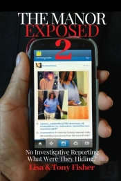 The Manor Exposed 2 -No Investigative Reporting What Were They Hiding?
