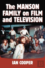 The Manson Family On Film And Television