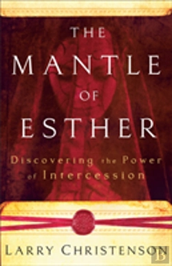 Bertrand.pt - The Mantle Of Esther Â€“ Discovering The Power Of Intercession