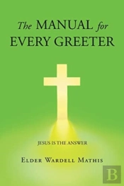 The Manual For Every Greeter