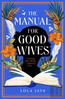 The Manual For Good Wives