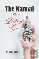 The Manual For Letting Go