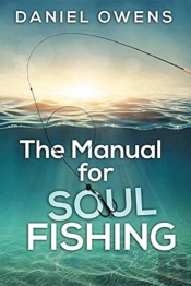 The Manual For Soul Fishing