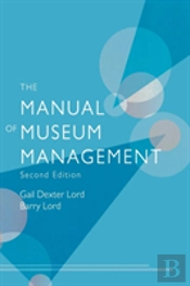 The Manual Of Museum Management
