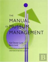 The Manual Of Museum Management