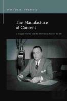 The Manufacture Of Consent