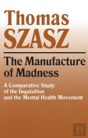 The Manufacture Of Madness