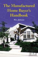 The Manufactured Home Buyer'S Handbook