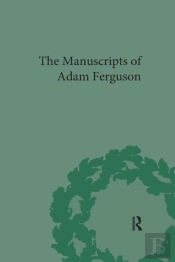 The Manuscripts Of Adam Ferguson