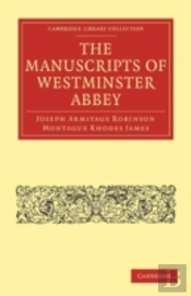 The Manuscripts Of Westminster Abbey