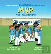 The Many Adventures Of Bruiser The Jack Russell Terrier Mvp (Most Valuable Pup)