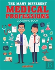The Many Different Medical Professions Coloring Book