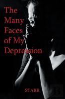 The Many Faces Of My Depression