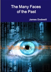 The Many Faces Of The Past