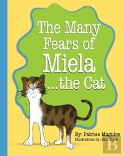 The Many Fears Of Miela The Cat