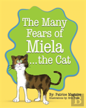 The Many Fears Of Miela The Cat