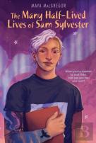 The Many Half-Lived Lives Of Sam Sylvester