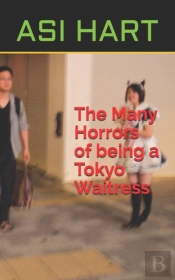 The Many Horrors Of Being A Tokyo Waitress
