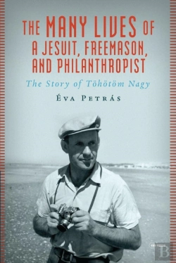 Bertrand.pt - The Many Lives Of A Jesuit, Freemason, And Philanthropist