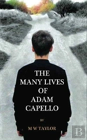 The Many Lives Of Adam Capello