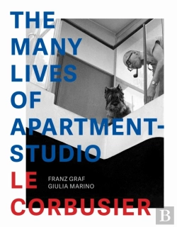Bertrand.pt - The Many Lives Of Apartmentâ€“Studio Le Corbusier Â€“ 1931â€“2014