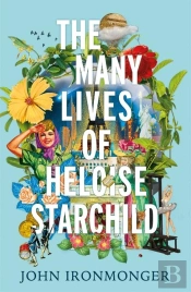 The Many Lives Of Heloise Starchild
