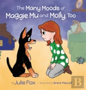 The Many Moods Of Maggie Mu And Molly, Too