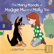 The Many Moods Of Maggie Mu And Molly, Too