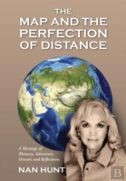 Bertrand.pt - The Map And The Perfection Of Distance: A Montage Of Memory, Adventure, Dreams And Reflections.