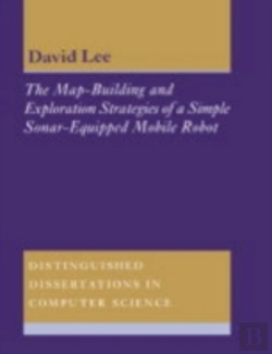 Bertrand.pt - The Map-Building And Exploration Strategies Of A Simple Sonar-Equipped Mobile Robot