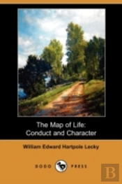 The Map Of Life: Conduct And Character (