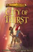 The Map To Everywhere: City Of Thirst