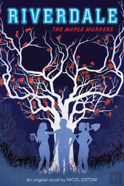 Bertrand.pt - The Maple Murders (Riverdale, Novel #3)