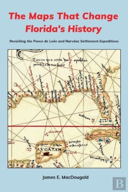 Bertrand.pt - The Maps That Change Florida'S History:
