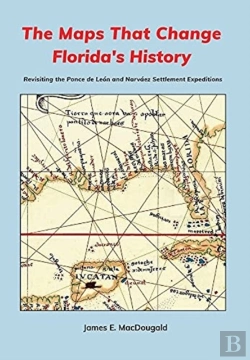 Bertrand.pt - The Maps That Change Florida'S History: