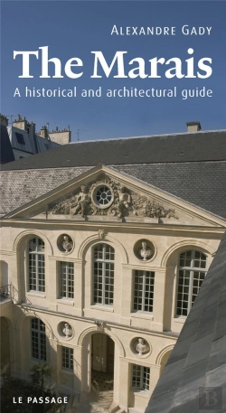Bertrand.pt - The Marais : A Historical And Architectural Guide